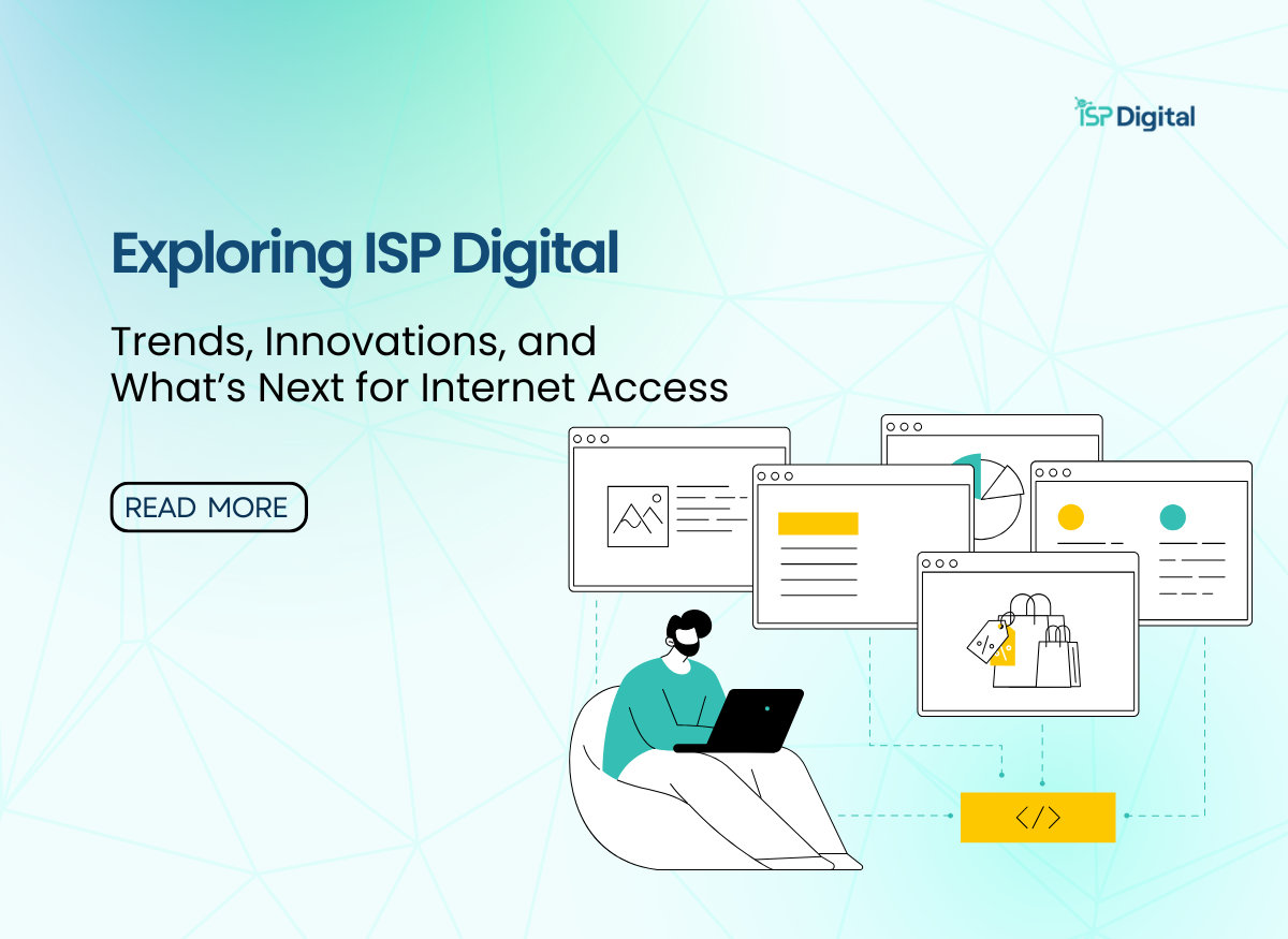 Exploring ISP Digital: The Future of Internet Service Providers